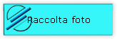 Raccolta foto